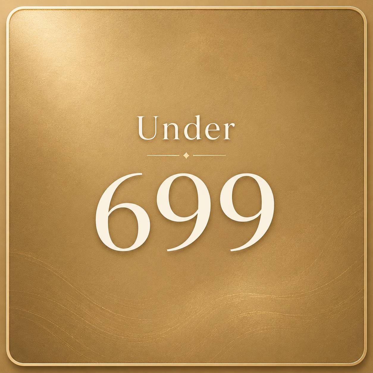 Under 699